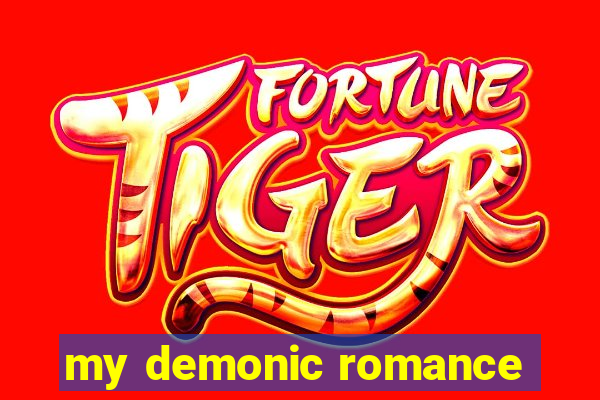 my demonic romance