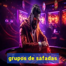 grupos de safadas