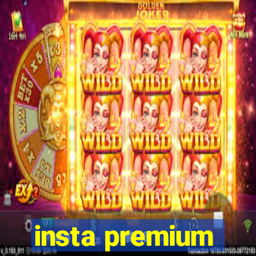 insta premium