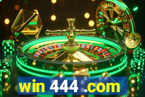 win 444 .com