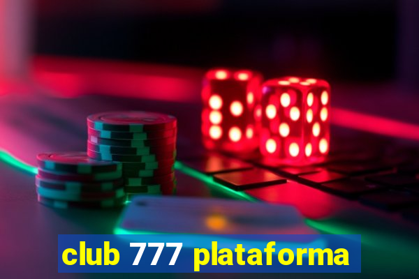 club 777 plataforma