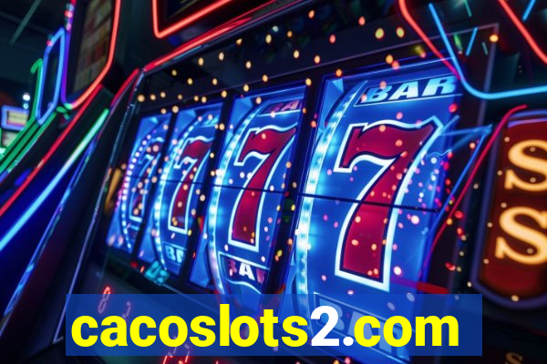 cacoslots2.com