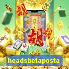 headsbetaposta