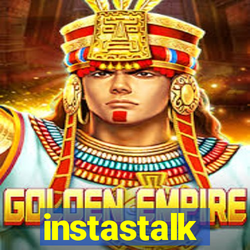 instastalk