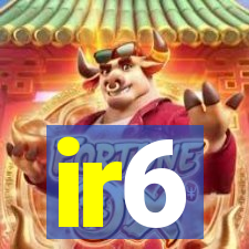 ir6