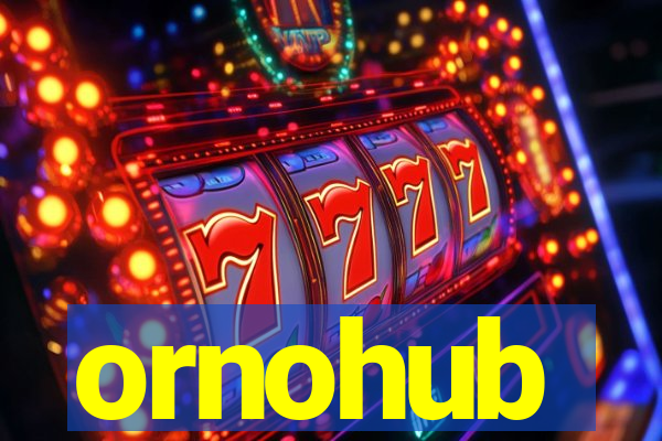 ornohub