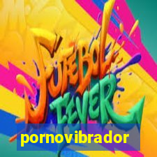 pornovibrador