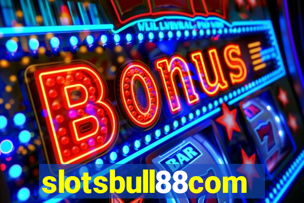 slotsbull88com