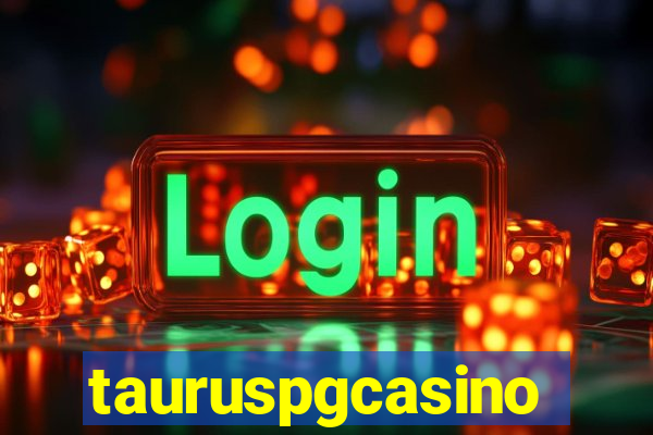 tauruspgcasino