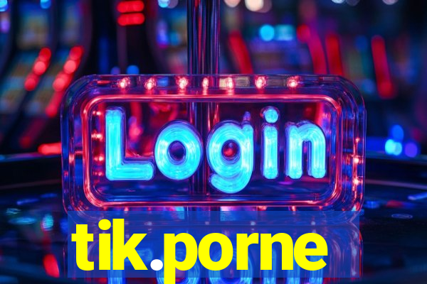 tik.porne