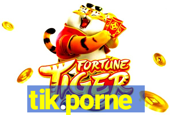 tik.porne