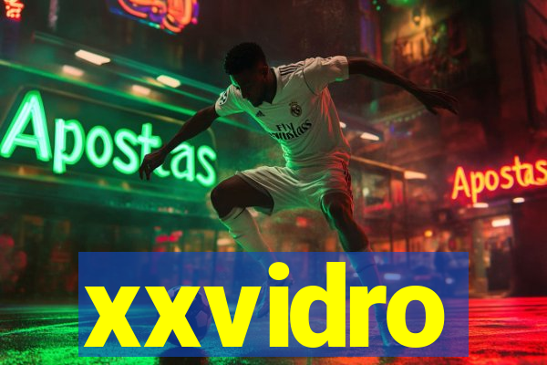 xxvidro